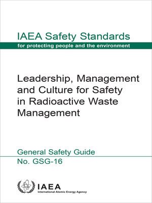 cover image of Leadership, Management and Culture for Safety in Radioactive Waste Management
